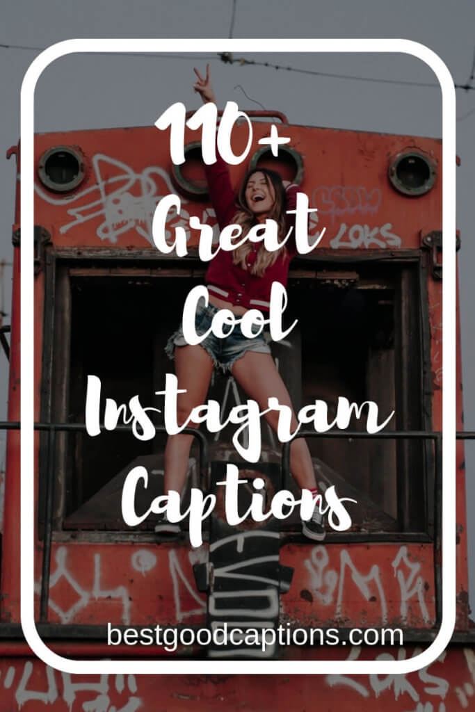 Cool Captions for Instagram