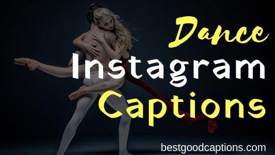 Dance Captions for Instagram