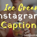 Funny Ice Cream Instagram Captions
