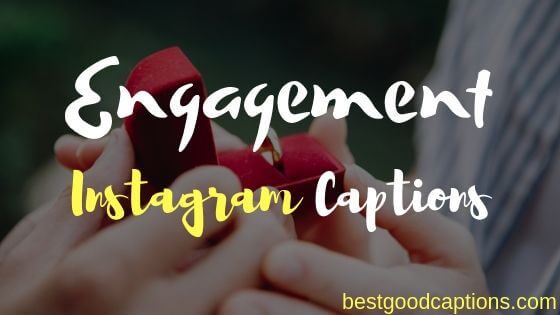Engagement Instagram Captions