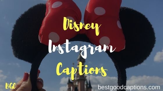 Ultimate List of 350+ Disney Captions for Instagram Quotes 2023