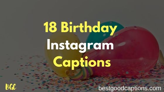 18th Birthday Captions