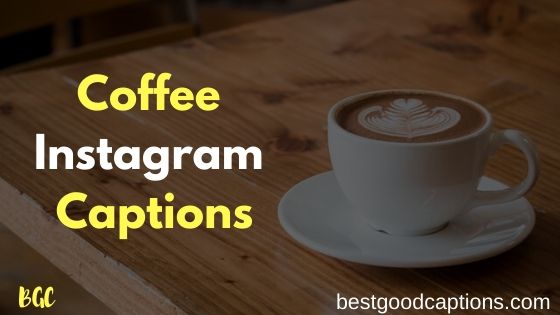 Coffee Captions for Instagram